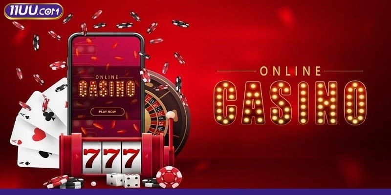 Khái quát về casino 11UU